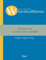 WINNICOTT, Donald W. - Winnicott e a ética do cuidado.pdf